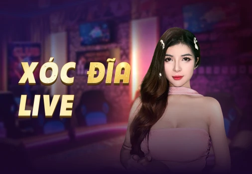 Xóc Đĩa Live